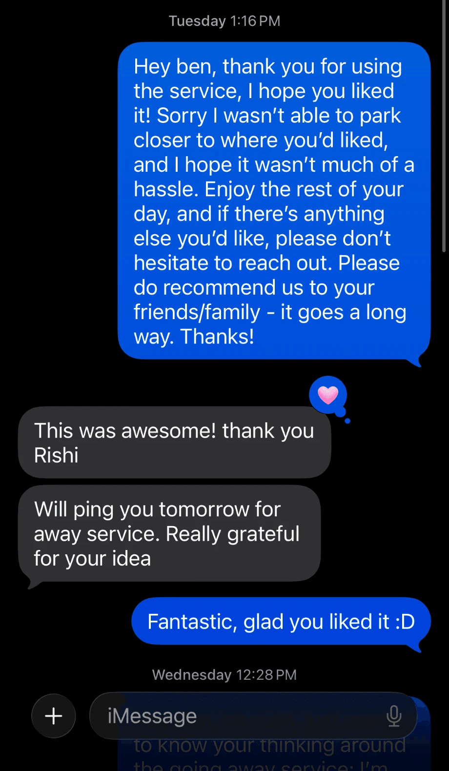 Text message from a customer: This was awesome! thank you Rishi. Will ping you tomorrow for away service. Really grateful for your idea